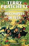 Terry Pratchett - Les Annales Du Disque-Monde : Mecomptes De Fees.