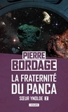 Pierre Bordage - La fraternité du Panca Tome 2 : Soeur Ynolde.