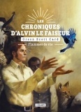 Orson Scott Card - Les chroniques d'Alvin le Faiseur Tome 5 : Flammes de vie.