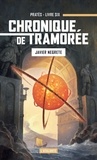 Javier Negrete - Chronique de Tramorée Tome 6 : Pratès - Le coeur de Tramorée, volume 2.