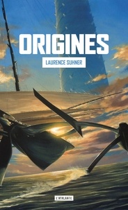Laurence Suhner - QuanTika Tome 3 : Origines.