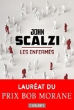 John Scalzi - Les enfermés suivi de Libération - Une histoire orale du syndrome d'Haden.