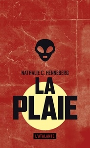 Nathalie Henneberg - La plaie.