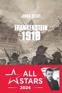 Johan Heliot - Frankenstein 1918.