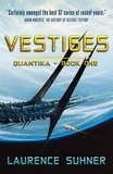 Laurence Suhner et Sheryl Curtis - Vestiges (Version en anglais) - QuanTika, T1.