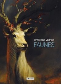 Christiane Vadnais - Faunes.