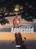 Matt Bell - Appleseed.