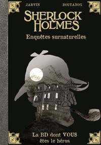  Jarvin et  Boutanox - Sherlock Holmes Tome 8 : Enquêtes surnaturelles.