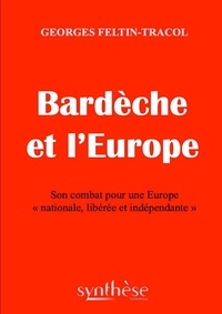 G. Feltin-tracol - Bardèche et l'Europe.