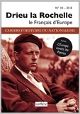 Patrick Parment et Georges Feltin-Tracol - Les cahiers d'histoire du nationalisme N° 10 : Pierre Drieu la Rochelle - Le Français d'Europe.