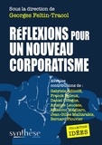 Georges Feltin-Tracol - Réflexions pour un nouveau corporatisme.
