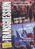 Pierre Cassen et Bernard Germain - Transgression - Voyages du "camp du bien" vers "le camp du mal".