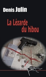 Denis Julin - La lézarde du hibou - Une enquête du capitaine Brunie.