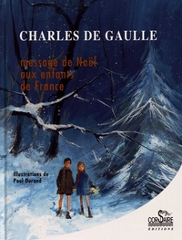 Charles de Gaulle - Message de Noël aux enfants de France.