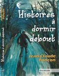 Jean-Claude Ponçon - Histoires à dormir debout.