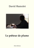 David Ramolet - Le Prêteur de plume.