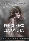 Gaëlle Charrier-Bretagne - Prisonniers des ombres.