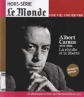 Louis Dreyfus - Le Monde. Hors-série. Une vie, une oeuvre N° 18, octobre 2013 : Albert Camus (1913-1960) - La révolte et la liberté.