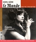 Louis Dreyfus - Le Monde. Hors-série. Une vie, une oeuvre N° 27, septembre 2015 : Colette - L'affranchie.