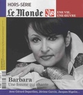Louis Dreyfus et Michel Sfeir - Le Monde Hors-série N° 36, Octobre-novembre 2017 : Barbara - Une femme qui chante.
