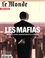 Michel Lefebvre et Gaïdz Minassian - Le Monde. Hors-série N° 81, mai 2022 : Les mafias - Quand le crime organisé menace le monde.