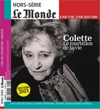 Louis Dreyfus - Le Monde. Hors-série. Une vie, une oeuvre N° 55, janvier 2023 : Colette.