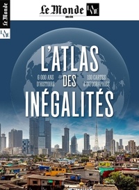  Le Monde - Le Monde La Vie. Hors-série N° 43, octobre-novembre 2023 : L'Atlas des Inégalités.