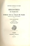 Léon Le Grand - Registre des délibérations du bureau de la Ville de Paris - Tome 14, 1605-1610.