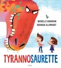Michelle Robinson et Deborah Allwright - Tyrannosaurette.