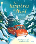 Ruth Symons et Carolina Rabei - Les lumières de Noël - Tourne les pages pour illuminer la nuit.