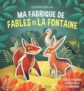 Anna Láng - Ma fabrique de Fables de la Fontaine.