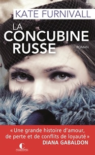 Kate Furnivall - La concubine russe.
