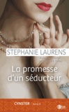 Stephanie Laurens - Cynster Tome 2 : La promesse d'un séducteur.