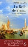Emma Mars - La trilogie vénitienne Tome 1 : La belle de Venise.