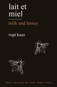 Rupi Kaur - Lait et miel.