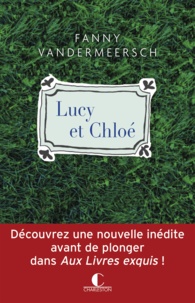 Fanny Vandermeersch - Lucy et Chloé - Prequel - Aux Livres exquis.