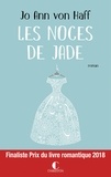 Jo Ann von Haff - Les Noces de Jade.