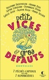 Delphine Bertholon et Ariane Bois - Petits vices et gros défauts - Nouvelles.