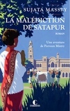Sujata Massey - La malédiction de Satapur - Une aventure de Perveen Mistry.