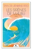 Taylor Jenkins Reid - Les sirènes de Malibu.