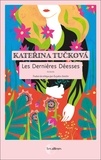 Katerina Tucková - Les dernières déesses.