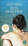 Lucie Castel - Toutes les vies d'Alice.