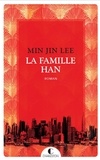 Min Jin Lee - La famille Han.