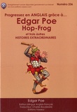 Edgar Allan Poe - Progressez en anglais grâce à Edgar Poe - Hop-Frog et trois autres histoires extraordinaires.