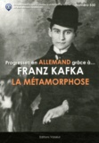 Franz Kafka - Progressez en allemand grâce à Fraz Kafka - La Métamorphose.
