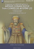 Arthur Conan Doyle - Trois Contes de Mystère - La Boîte de Laque ; Le Docteur Noir ; Le Pectoral du Grand-Prêtre Juif.