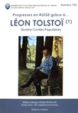 Léon Tolstoï - Progressez en russe grâce à Léon Tolstoï - Quatre contes populaires : D'où vient le mal ; Le filleul ; Les deux vieillards ; Ce qui fait vivre les hommes.