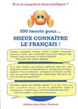 Jean-Pierre Vasseur - 500 tweets pour...mieux connaitre le français !.