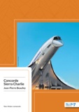 Jean-Pierre Beaufey - Concorde Sierra Charlie - Vol AF 4590 - mardi 25 juillet 2000.