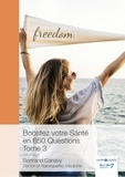 Bertrand Canavy - Boostez votre santé en 650 questions - Tome 3.